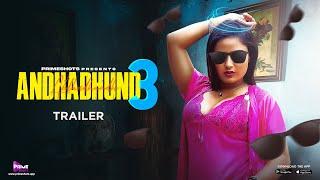 Andhadhundh 3 Trailer  Shayana Khatri  25 April 2024