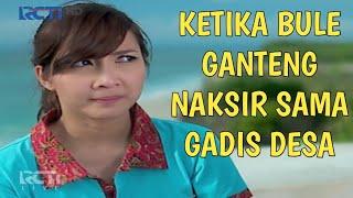 Ftv Terbaru Ketika Bule Ganteng Kaya Raya Berjodoh dengan Gadis Desa Seorang Pemandu Wisata di Bali