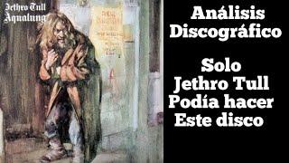 Jethro Tull - Aqualung 1971 Análisis en Español. Opinión. Delivery de Miembros