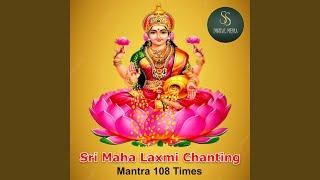 Sri Mahalakshmi Chanting Manthra 108 Times feat. Kuna Praveen