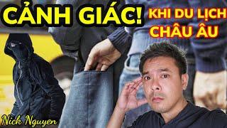 CẢNH GIÁC MÓC TÚI VÀ NHỮNG ĐIỀU CẦN LƯU Ý KHI ĐI DU LỊCH CHÂU ÂU  Nick Nguyen