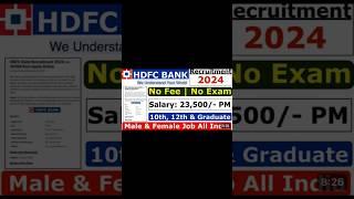 HDFC Bank Recruitment 2024 HDFC Job  Vacancy 2024 Bank Recruitment 2024 #job #hdfcbank #sbi #bank