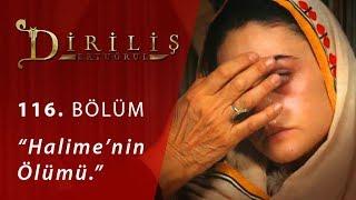 Diriliş Ertuğrul 116. Bölüm - Halime’nin ölümü