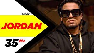 Jordan Full Song  A Kay  Latest Punjabi Song 2016  Speed Records