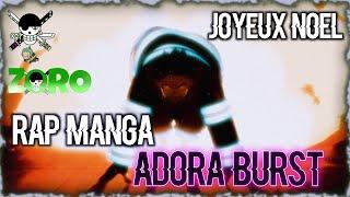 RAP MANGAS - ADORA BURST - Zoro LFrerot Prod by Kiko Beatz