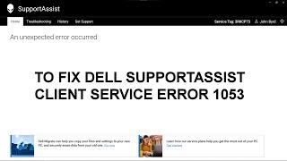 How to Actually Fix Dell SupportAssist Update The service did not respond to the start Error 1053