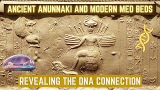 Anunnaki Influence Tracing Human DNA in Modern Med Beds