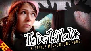 THE DAY THAT YOU DIE A Little Misfortune Song by Random Encounters feat. The Stupendium