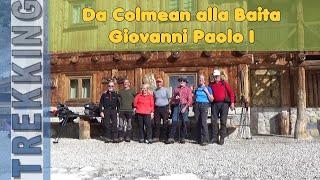 Da Colmean alla Baita Giovanni Paolo I°