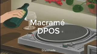 DPOS - Macramé lyrics