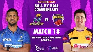 Match -18 MI Emirates vs Sharjah Warriors OFFICIAL Ball-by-Ball Commentary  #ILT20