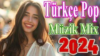 Pop Müzik 2024 Remix Top 21+ Yeni Çıkan Remix Şarkılar 2024  Türkçe Pop Hareketli Şarkılar 2024