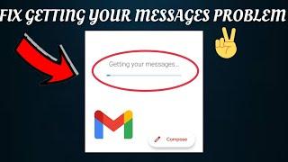 Fix Gmail Getting your messages Problem TECH SOLUTIONS BAR