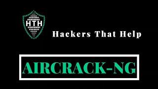 Aircrack-ng  Cracking Network Passwords  Password Cracking 101  HackersThatHelp