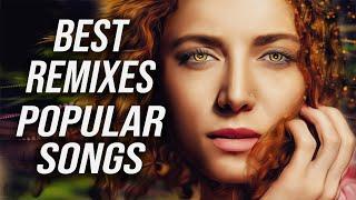 Best Remixes Of Popular Songs 2023  New Charts Music Mix 2023