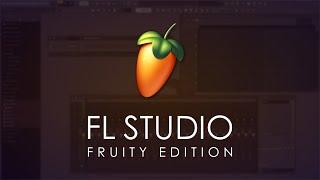 FL STUDIO  Making Music With Fruity Edition