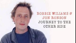 Robbie Williams and Jon Ronson Journey to the Other Side