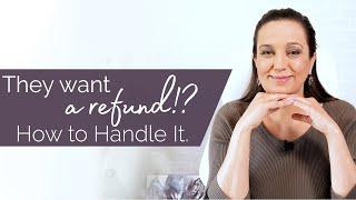 Refund Requests – What to Do About Them