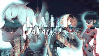  DARK PARADISE  Ladybug & Chat Noir