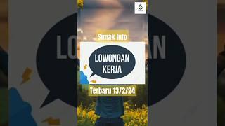 Cek Info Lowongan Kerja Terbaru sesuai lokasi kamu #lowongankerja