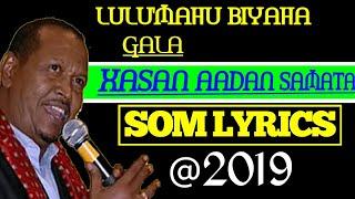 Xasan aadan samatar__Lulumaha biyaha gala__ SOM LYRICS