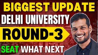 All About DU Round 3 Schedule Out Biggest Update  Delhi University 3rd Round Seat Allocation 