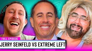 Jerry Seinfeld Rips Extreme Left for Ruining Comedy  Out & About Ep. 272