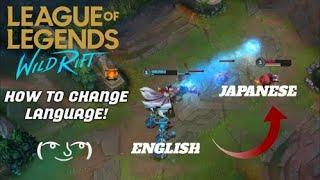 How To Change Language In League Of Legends WildRift English Voice  -  Japanese Voice