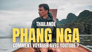 #42 PHANG NGA - THAILANDE COMMENT VOYAGER AVEC YOUTUBE ? VLOG