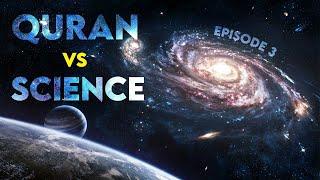 Quran vs Science - Wonders of the Quran   Episode 3