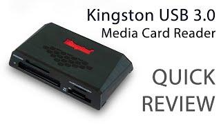 Kingston USB 3.0 Media Card Reader - Quick Review