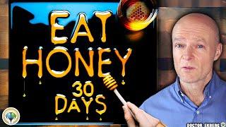 What If You Start Eating Honey Every Day For 30 Days?