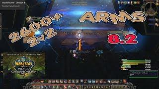 ARMS Warrior ARENA 2600+ BfA 8.2  R1 2v2 High Rated PVP 8.2