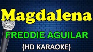 MAGDALENA - Freddie Aguilar HD Karaoke