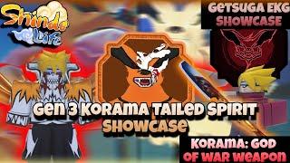 Gen 3 Korama Tailed Spirit Getsuga EKG Bloodline and Korama God of War Shindo Life Showcase