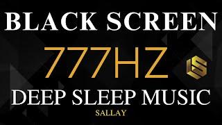 ANGEL FREQUENCY 777Hz  Attract Positivity & Luck   Healing Energy For Sleep - Black Screen