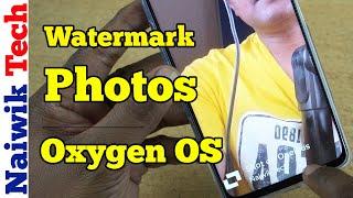 How to Enable Watermark on Photos in Oneplus Phone running Oxygenos 14