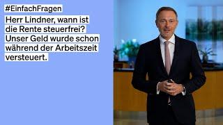 Steuerbefreiung bei der Rente – #EinfachFragen Christian Lindner antwortet