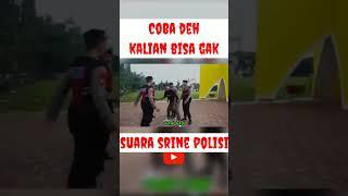 Siulan Nada Srine polisi #shorts #shortvideo #shortlucu