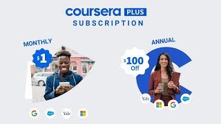 Coursera Plus Monthly Subscription at $1 and $100 OFF on Annual Subscription