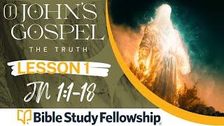 BSF - John - Lesson 1 - Jn 11-18