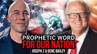 Prophetic Word For Our Nation  Joseph Z & Gene Bailey