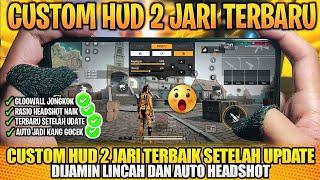 CUSTOM HUD 2 JARI TERBARU SETELAH UPDATE 2024 SETTINGAN CUSTOM HUD 2 JARI TERBAIK SETELAH UPDATE 