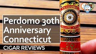 A CONNECTICUT w a KICK Perdomo 30TH ANNIVERSARY Connecticut Robusto - CIGAR REVIEWS by CigarScore