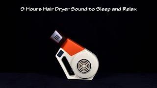 Hair Dryer Sound 57 Static  ASMR  9 Hour White Noise to Sleep and Relax