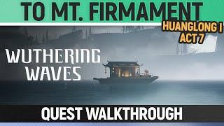 Wuthering Waves - To Mt. Firmament  - Quest Walkthrough