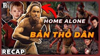 Home alone nhưng nó Nam Mỹ và thô bạo hơn nhiều  Recap Xàm Apocalypto