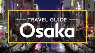 Osaka Vacation Travel Guide  Expedia