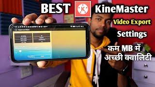 Youtube Video Ke Liye Best Kinemaster Video Export Setting  Kam MB me achhi quality 