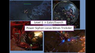 Pre 3.25 EaterExarch run - Power Siphon Locus Mines - Trickster